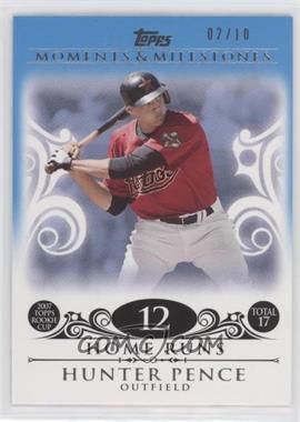 2008 Topps Moments & Milestones - [Base] - Blue #11-12 - Hunter Pence (2007 Topps Rookie Cup - 17 HRs) /10