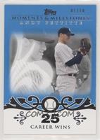 Andy Pettitte (2007 - 200 Career Wins (201 Total)) #/10