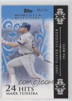 Mark Teixeira (2005 Silver Slugger - 194 Hits) #/10