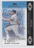 Mark Teixeira (2005 Silver Slugger - 194 Hits) #/10