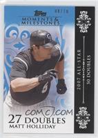 Matt Holliday (2007 All-Star - 50 Doubles) #/10