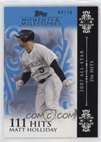 Matt Holliday (2007 All-Star - 216 Hits) #/10