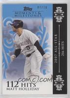 Matt Holliday (2007 All-Star - 216 Hits) [Noted] #/10