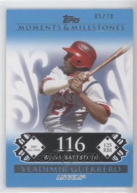 2008 Topps Moments & Milestones - [Base] - Blue #135-116 - Vladimir Guerrero (2007 All-Star - 125 RBI) /10