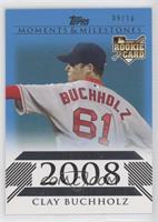 Clay Buchholz (2008 Rookie) #/10