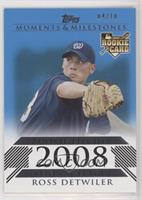 Ross Detwiler (Rookie Pitcher) #/10