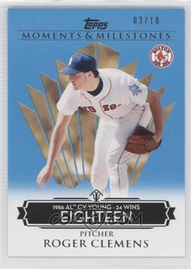 2008 Topps Moments & Milestones - [Base] - Blue #76-18 - Roger Clemens (1986 AL Cy Young - 24 Wins) /10