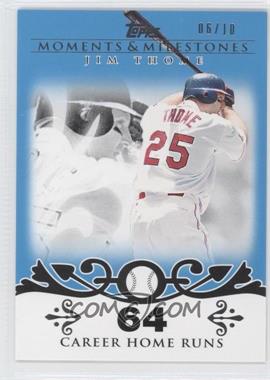 2008 Topps Moments & Milestones - [Base] - Blue #85-64 - Jim Thome (2007 - 500 Career Home Runs (507 Total)) /10