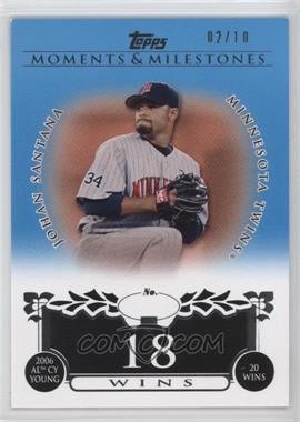 2008 Topps Moments & Milestones - [Base] - Blue #86-18 - Johan Santana (2006 AL Cy Young - 20 Wins) /10