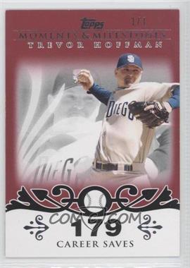 2008 Topps Moments & Milestones - [Base] - Red #32-179 - Trevor Hoffman (2007 - 500 Career Saves (524 Total)) /1