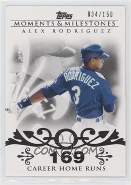 2008 Topps Moments & Milestones - [Base] #1-169 - Alex Rodriguez (2007 - 500 Career Home Runs (518 Total)) /150