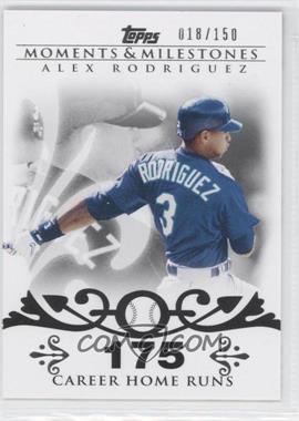 2008 Topps Moments & Milestones - [Base] #1-175 - Alex Rodriguez (2007 - 500 Career Home Runs (518 Total)) /150