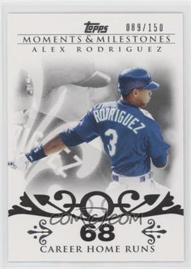2008 Topps Moments & Milestones - [Base] #1-68 - Alex Rodriguez (2007 - 500 Career Home Runs (518 Total)) /150