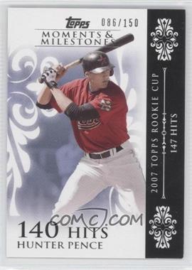 2008 Topps Moments & Milestones - [Base] #10-140 - Hunter Pence (2007 Topps Rookie Cup - 147 Hits) /150
