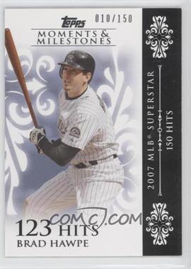 2008 Topps Moments & Milestones - [Base] #101-123 - Brad Hawpe (2007 MLB Superstar - 150 Hits) /150