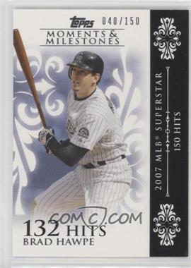 2008 Topps Moments & Milestones - [Base] #101-132 - Brad Hawpe (2007 MLB Superstar - 150 Hits) /150