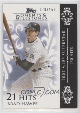2008 Topps Moments & Milestones - [Base] #101-21 - Brad Hawpe (2007 MLB Superstar - 150 Hits) /150
