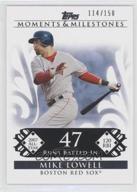 2008 Topps Moments & Milestones - [Base] #102-47 - Mike Lowell (2007 All-Star - 120 RBIs) /150