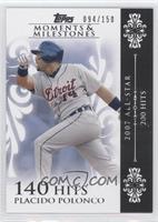 Placido Polanco (2007 All-Star - 200 Hits) #/150