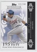 Placido Polanco (2007 All-Star - 200 Hits) #/150