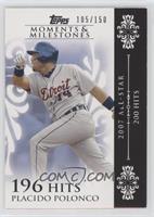 Placido Polanco (2007 All-Star - 200 Hits) #/150