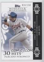 Placido Polanco (2007 All-Star - 200 Hits) #/150