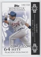 Placido Polanco (2007 All-Star - 200 Hits) #/150