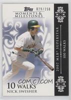 Nick Swisher (2007 MLB Superstar - 100 Walks) #/150