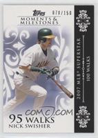 Nick Swisher (2007 MLB Superstar - 100 Walks) #/150