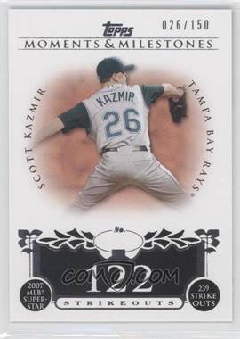 2008 Topps Moments & Milestones - [Base] #107-122 - Scott Kazmir (2007 MLB Superstar - 239 Strikeouts) /150