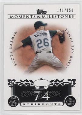 2008 Topps Moments & Milestones - [Base] #107-74 - Scott Kazmir (2007 MLB Superstar - 239 Strikeouts) /150 [Noted]