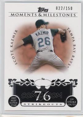 2008 Topps Moments & Milestones - [Base] #107-76 - Scott Kazmir (2007 MLB Superstar - 239 Strikeouts) /150