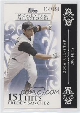 2008 Topps Moments & Milestones - [Base] #108-151 - Freddy Sanchez (2006 All-Star - 200 Hits) /150