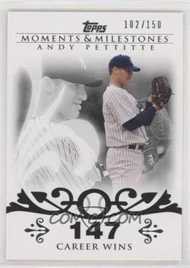 2008 Topps Moments & Milestones - [Base] #112-147 - Andy Pettitte (2007 - 200 Career Wins (201 Total)) /150