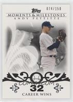 Andy Pettitte (2007 - 200 Career Wins (201 Total)) #/150