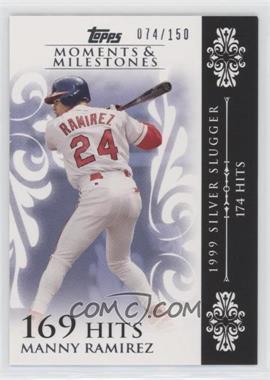 2008 Topps Moments & Milestones - [Base] #118-169 - Manny Ramirez (1999 Silver Slugger - 174 Hits) /150