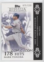 Mark Teixeira (2005 Silver Slugger - 194 Hits) #/150