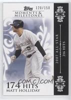 Matt Holliday (2007 All-Star - 216 Hits) #/150