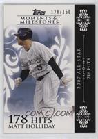 Matt Holliday (2007 All-Star - 216 Hits) #/150