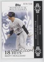 Matt Holliday (2007 All-Star - 216 Hits) #/150