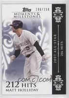 Matt Holliday (2007 All-Star - 216 Hits) #/150