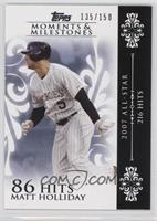 Matt Holliday (2007 All-Star - 216 Hits) #/150