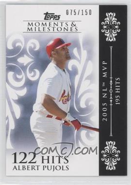 2008 Topps Moments & Milestones - [Base] #13-122 - Albert Pujols (2005 NL MVP - 195 Hits) /150