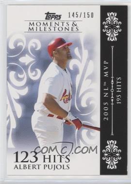 2008 Topps Moments & Milestones - [Base] #13-123 - Albert Pujols (2005 NL MVP - 195 Hits) /150