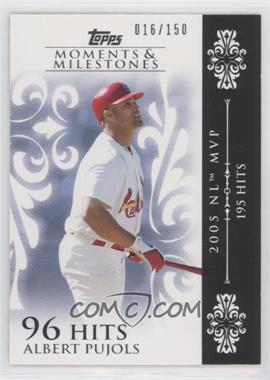 2008 Topps Moments & Milestones - [Base] #13-96 - Albert Pujols (2005 NL MVP - 195 Hits) /150