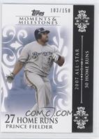 Prince Fielder (2007 All-Star - 50 HRs) #/150