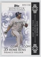 Prince Fielder (2007 All-Star - 50 HRs) #/150