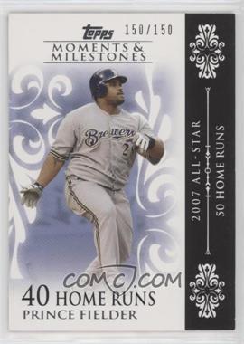 2008 Topps Moments & Milestones - [Base] #131-40 - Prince Fielder (2007 All-Star - 50 HRs) /150