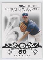 Tom Glavine (2007 - 300 Career Wins (303 Total)) #/150