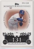 Pedro Martinez (1999 AL Cy Young - 313 Ks) #/150